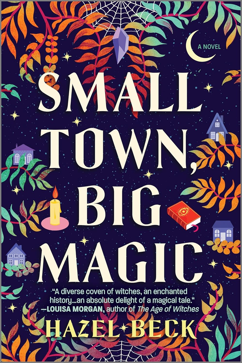 Small Town Big Magic – Hazel Beck