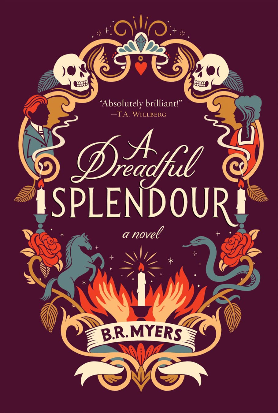 A Dreadful Splendour – B.R. Myers