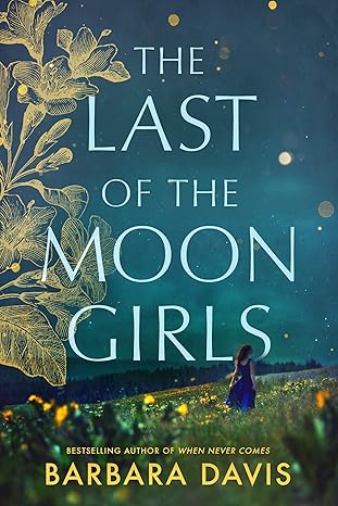 The Last of the Moon Girls – Barbara Davis