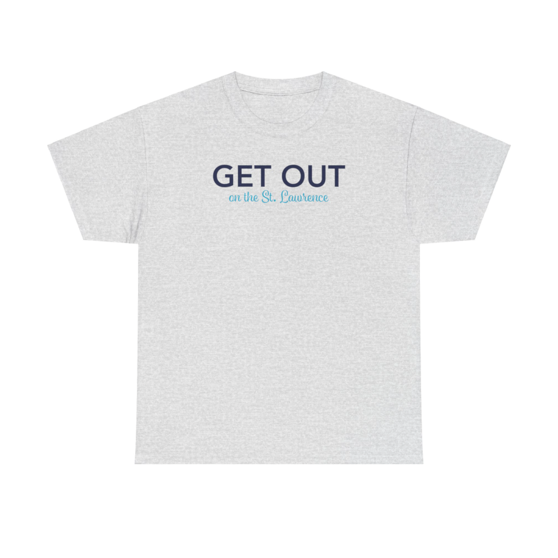 GET OUT on the St. Lawrence – Unisex Heavy Cotton Tee    U.S.