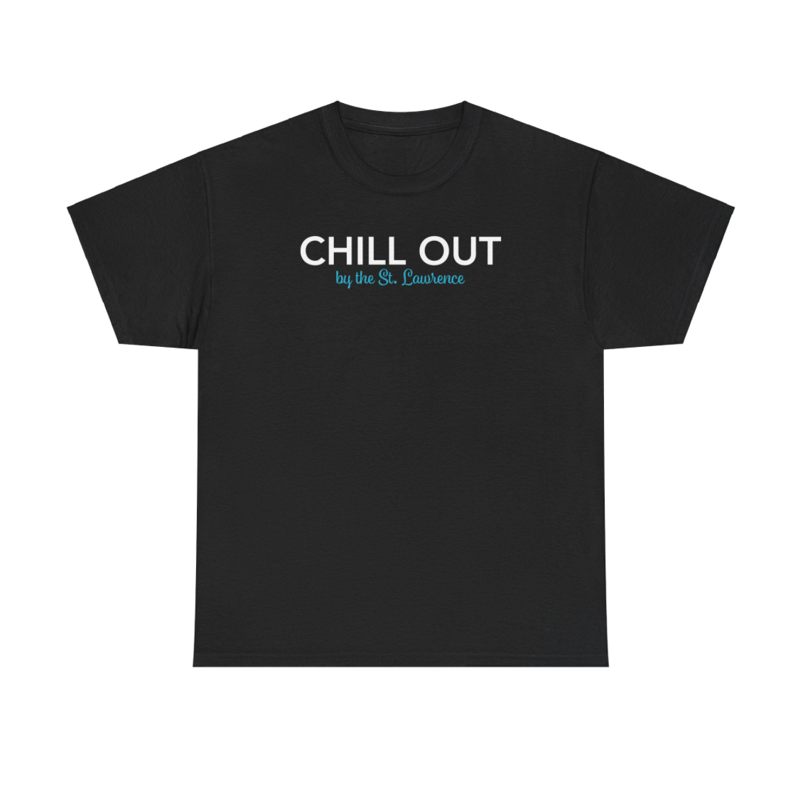 CHILL OUT by the St. Lawrence – Unisex Heavy Cotton Tee    U.S.