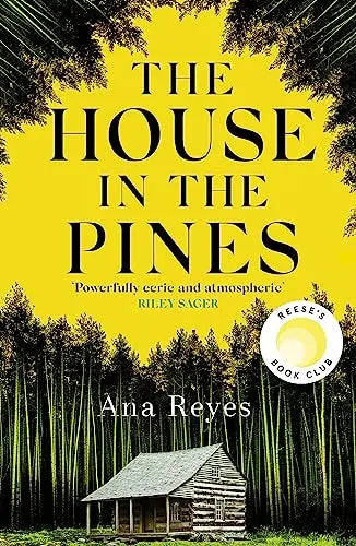 The House in the Pines – Ana Reyes