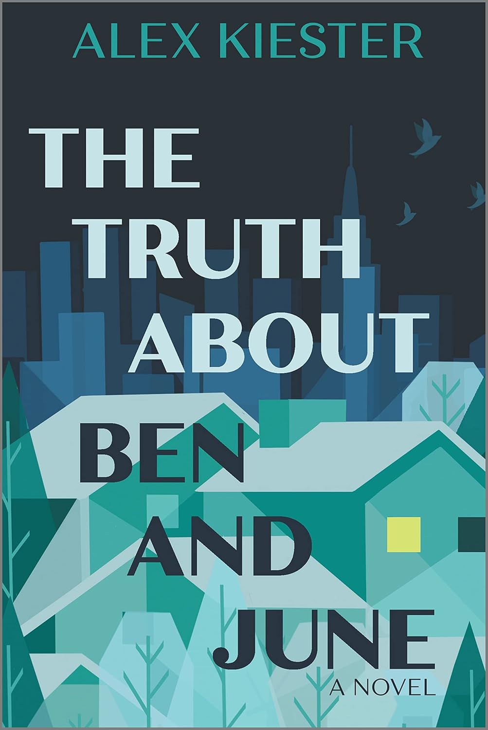 The Truth About Ben and June – Alex Kiester
