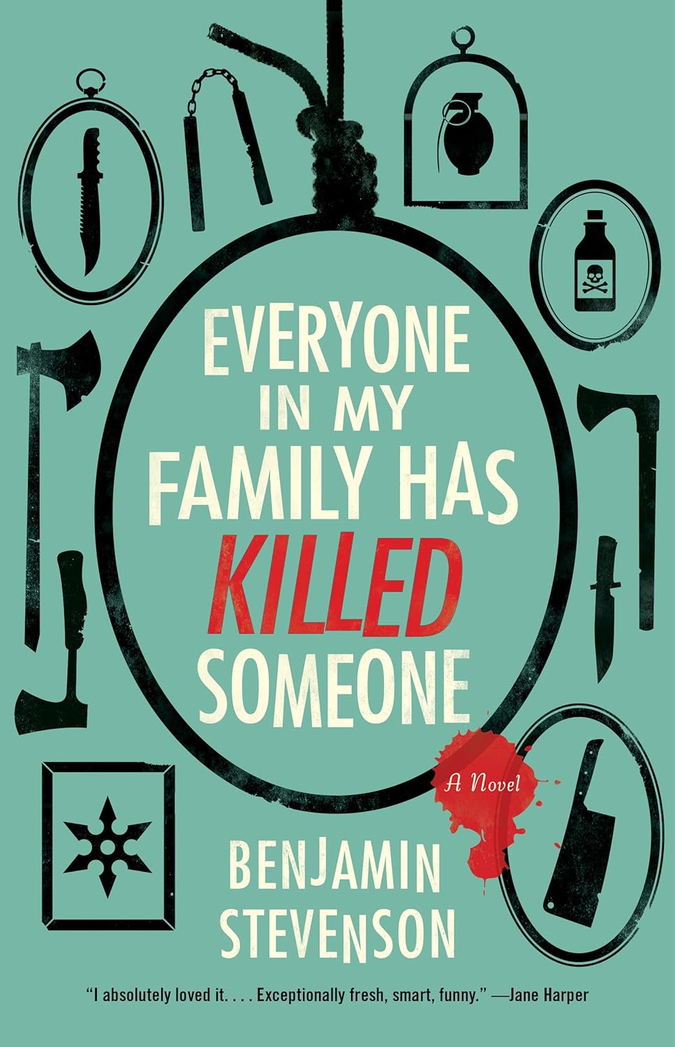 Everyone in my Family Has Killed Someone – Benjamin Stevenson